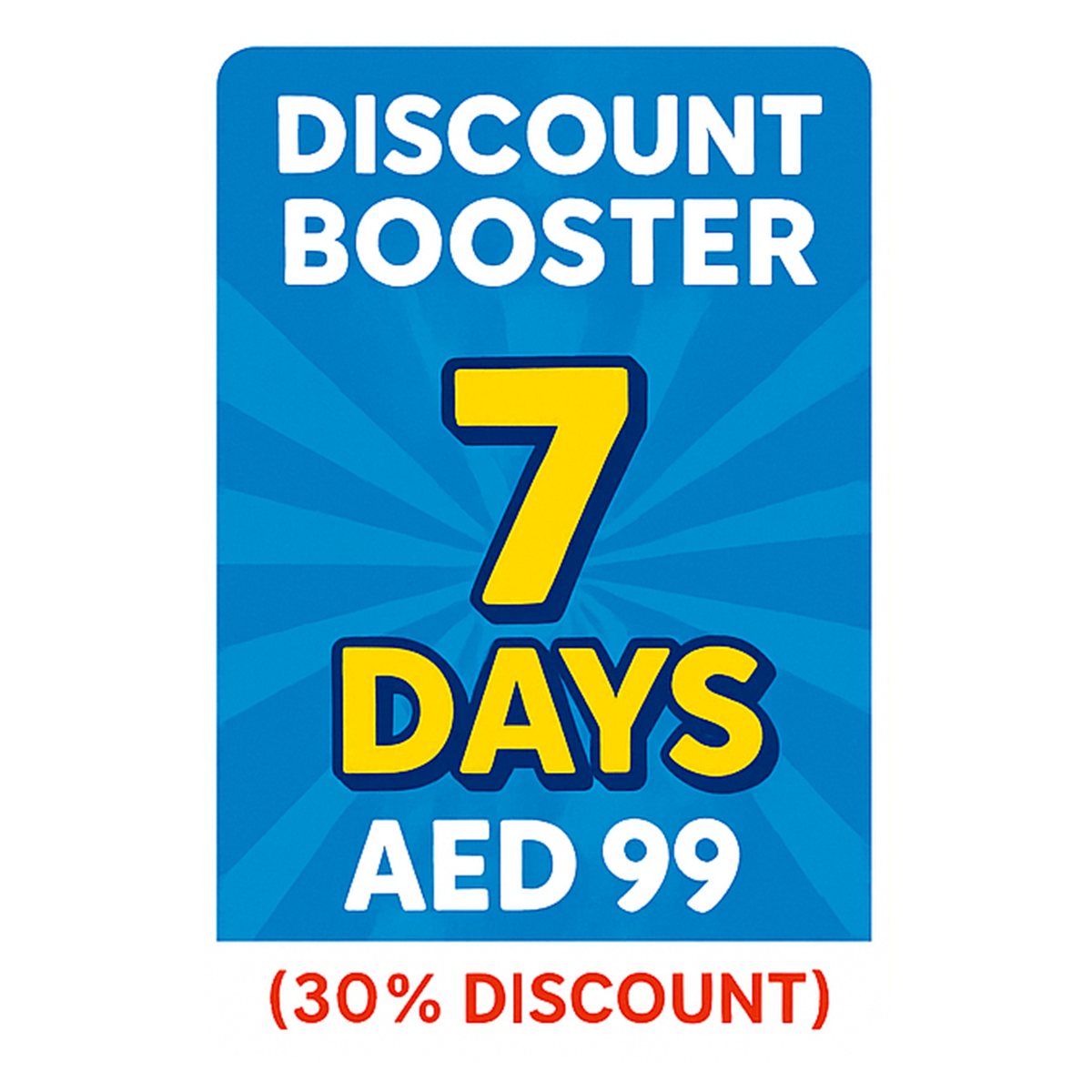 7 Days Booster – AED 99 (30% Discount)