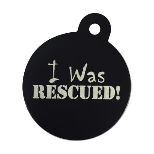 I WAS RESCUED - Pet Tag one side printed Circle Large BLACK